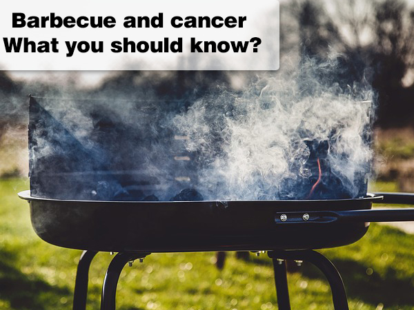 Barbecue and cancer: What you should know?
